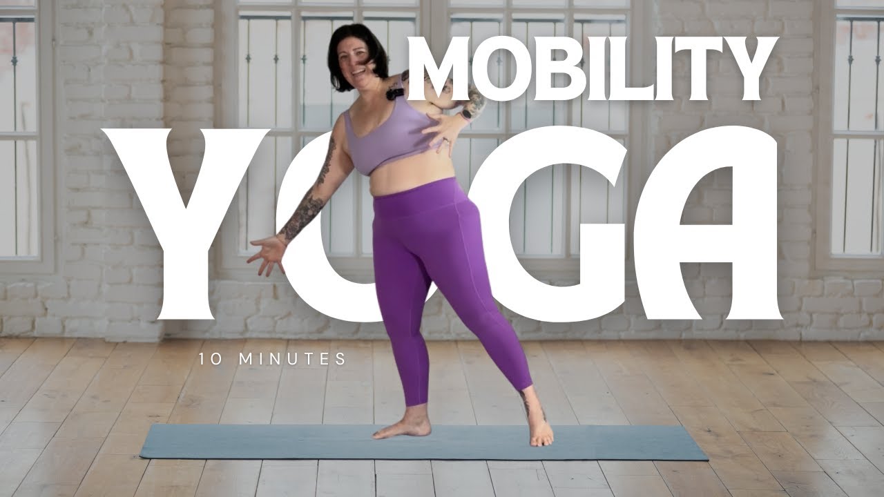 10 min Yoga for Hip Mobility