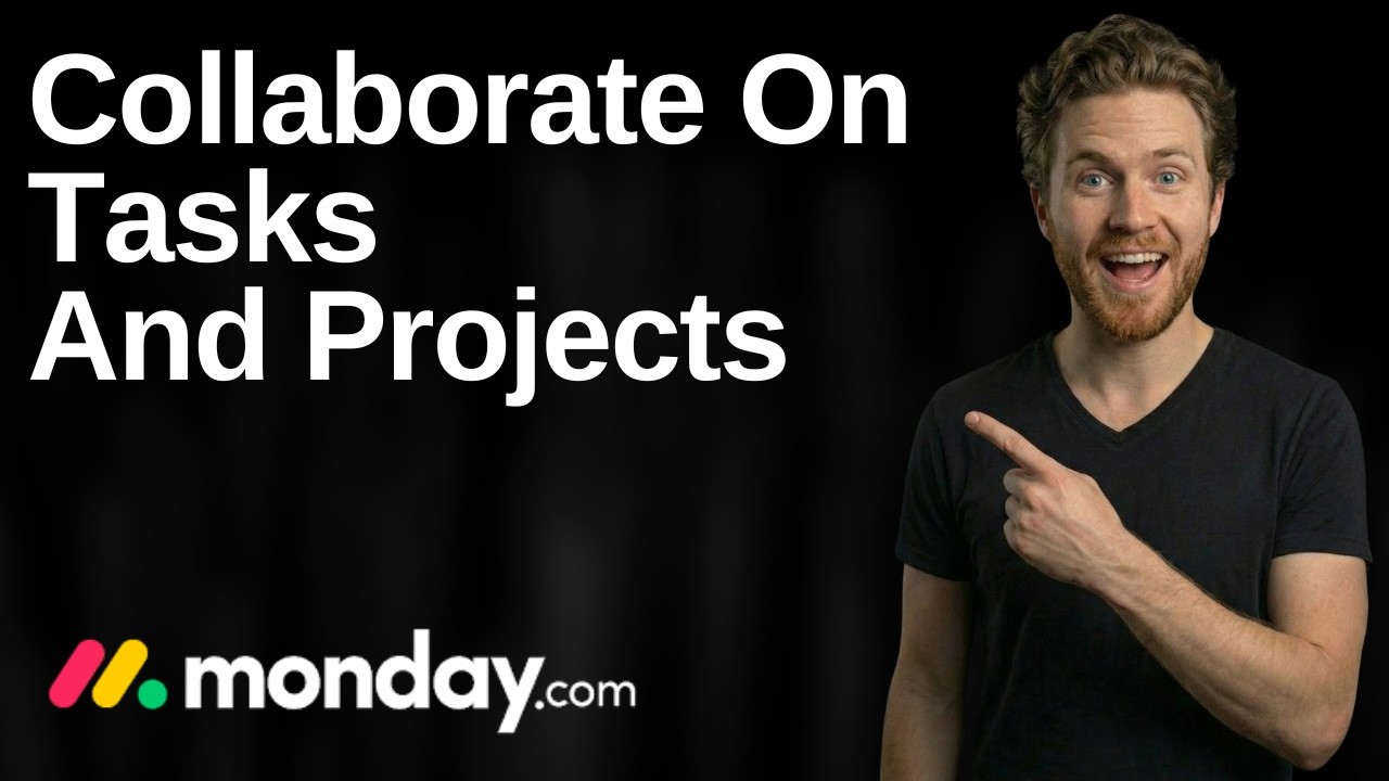How To Collaborate On Tasks And Projects In Monday.com (2026 Easy Guide)