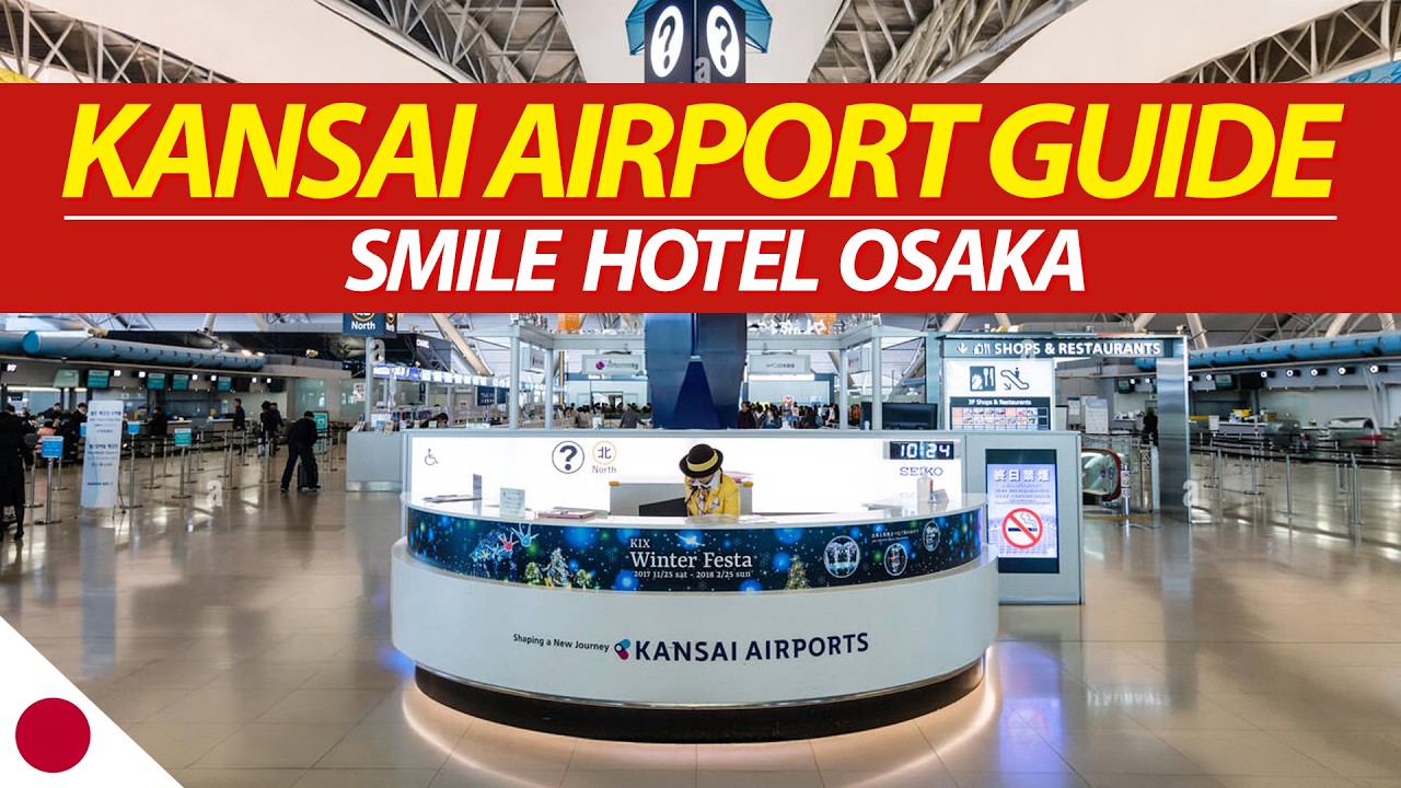 Kansai Airport FULL GUIDE to Smile Hotel Shin-Osaka