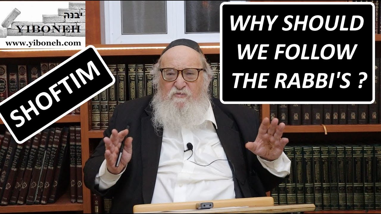 Rav Yitzchak Breitowitz: Why Should We Follow The Rabbi's ?