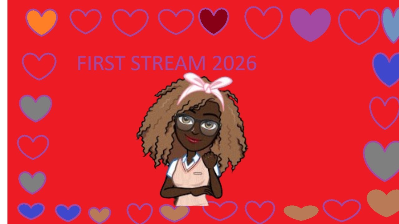 First Stream 2026 im late chat for while