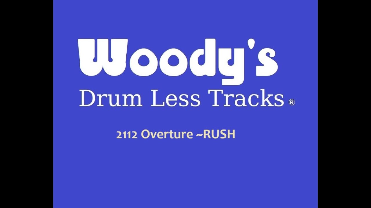 Drumless Track~ 2112 Overture by RUSH ~ FREE Drum Less Tracks by Woody's