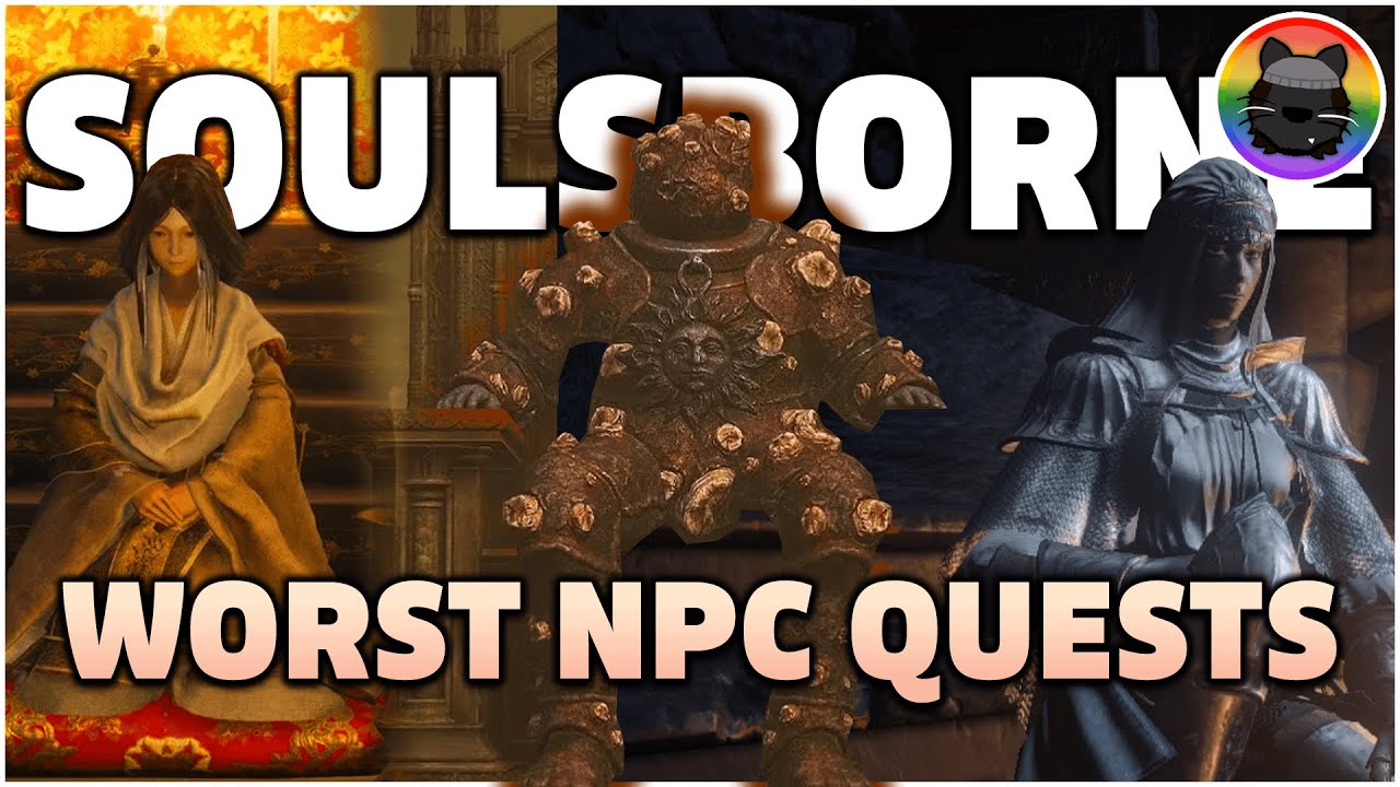 SOULSBORNE: Ranking the WORST NPC Questlines!