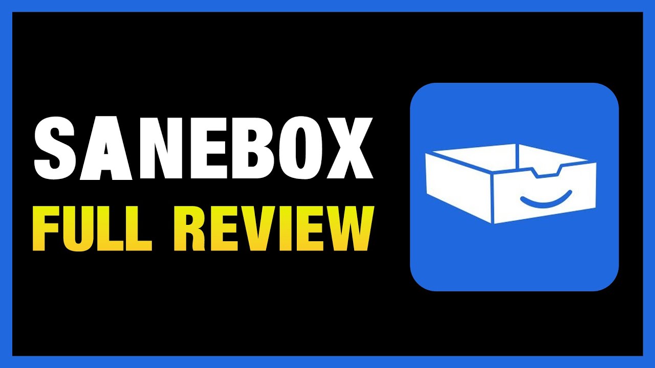 Sanebox Honest Review | Is Sanebox Worth It?