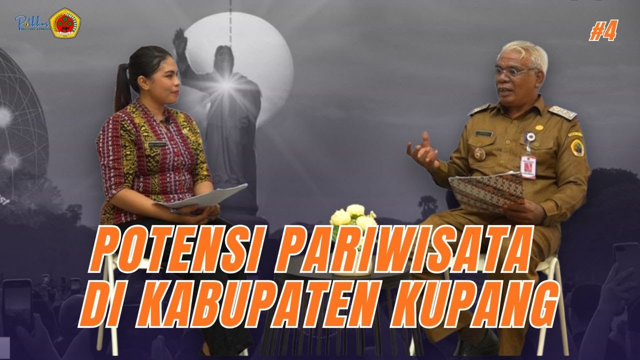 PODCAST EPS 4 - POTENSI PARIWISATA DI KABUPATEN KUPANG