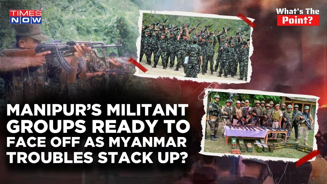 Manipur Violence: Militants Clashing? Arambai Tenggol, NSCN(IM) Adding To Myanmar Border Tensions?