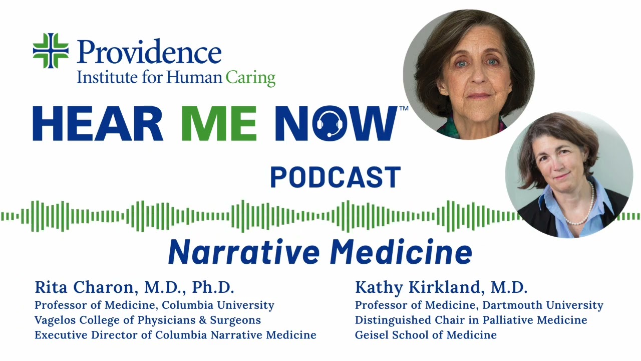 Hear Me Now Podcast: Narrative medicine