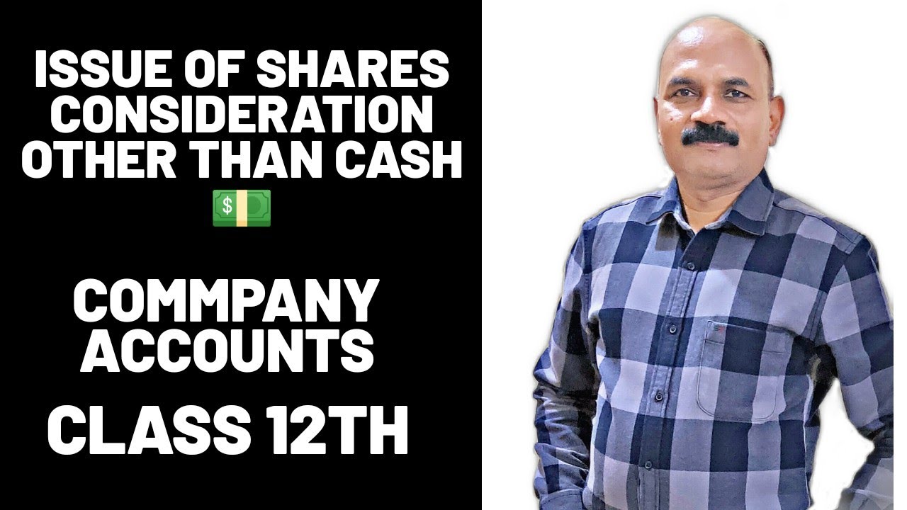 Issue of shares for consideration other than cash (Hindi) class 12 accounts
