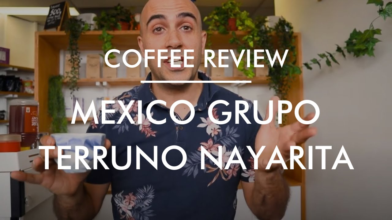 Mexico Coffee: Grupo Terruno Nayarita Single Origin Coffee