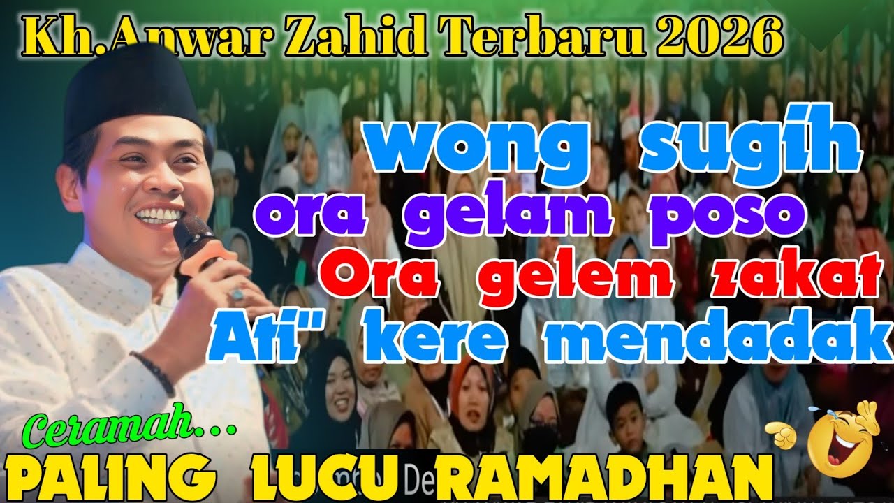 KH ANWAR ZAHID TERBARU SPCIAL RAMADHAN 2026