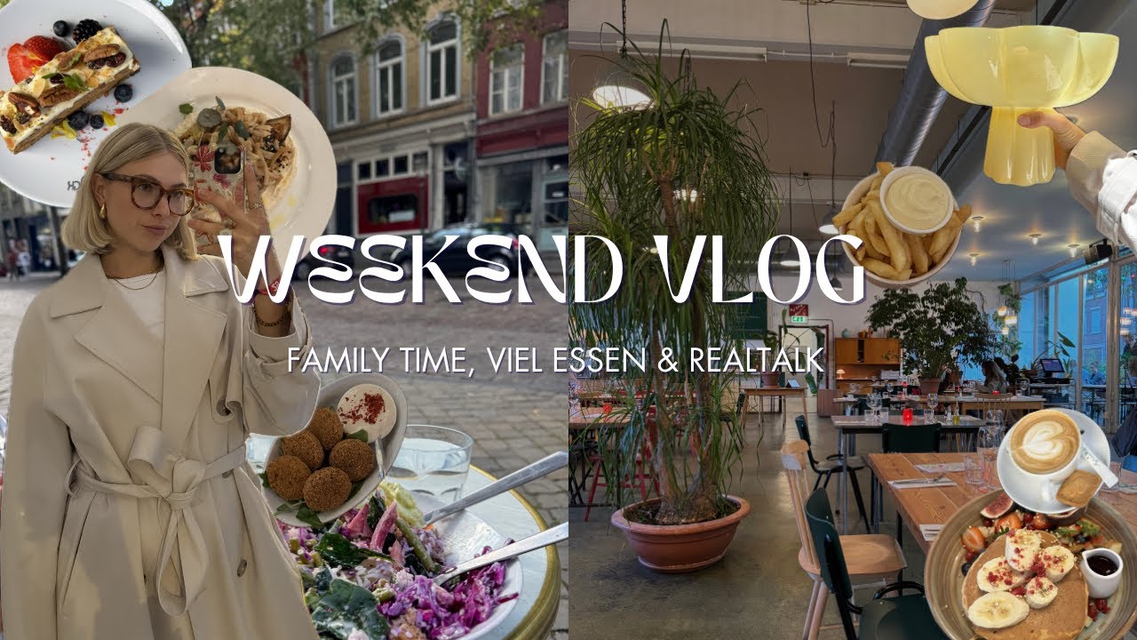 Weekend Vlog: Family time, viel Essen & Real talk