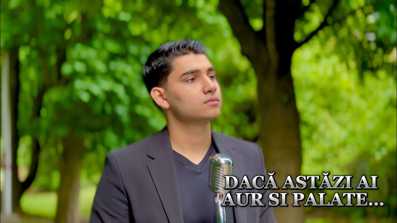 Samuel din Mizil - Daca Astazi ai Aur si Palate…