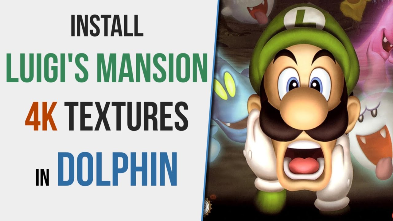 How to Install Luigi's Mansion 4K Textures in Dolphin Emulator (Gamecube Emulator)