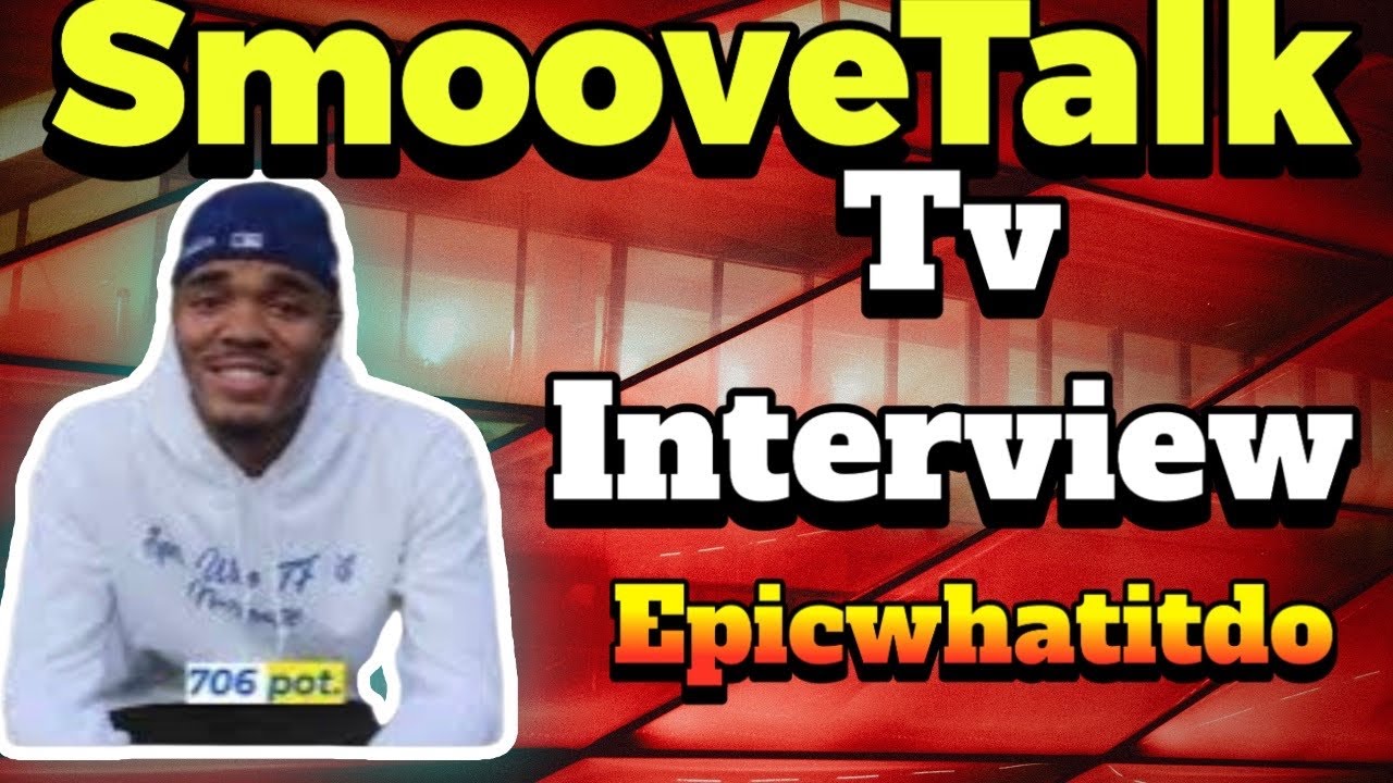 SmooveTalkTv| Rap Artist Epicwhatitdo| Talks about the reason why He moved to Atlanta|