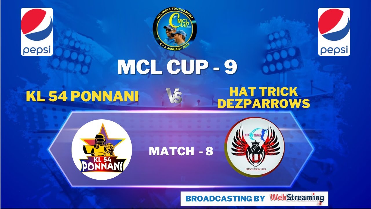 KL 54 Ponnani vs HAT TRICK DEZPARROWS || Match 8 || MCL CUP - 9