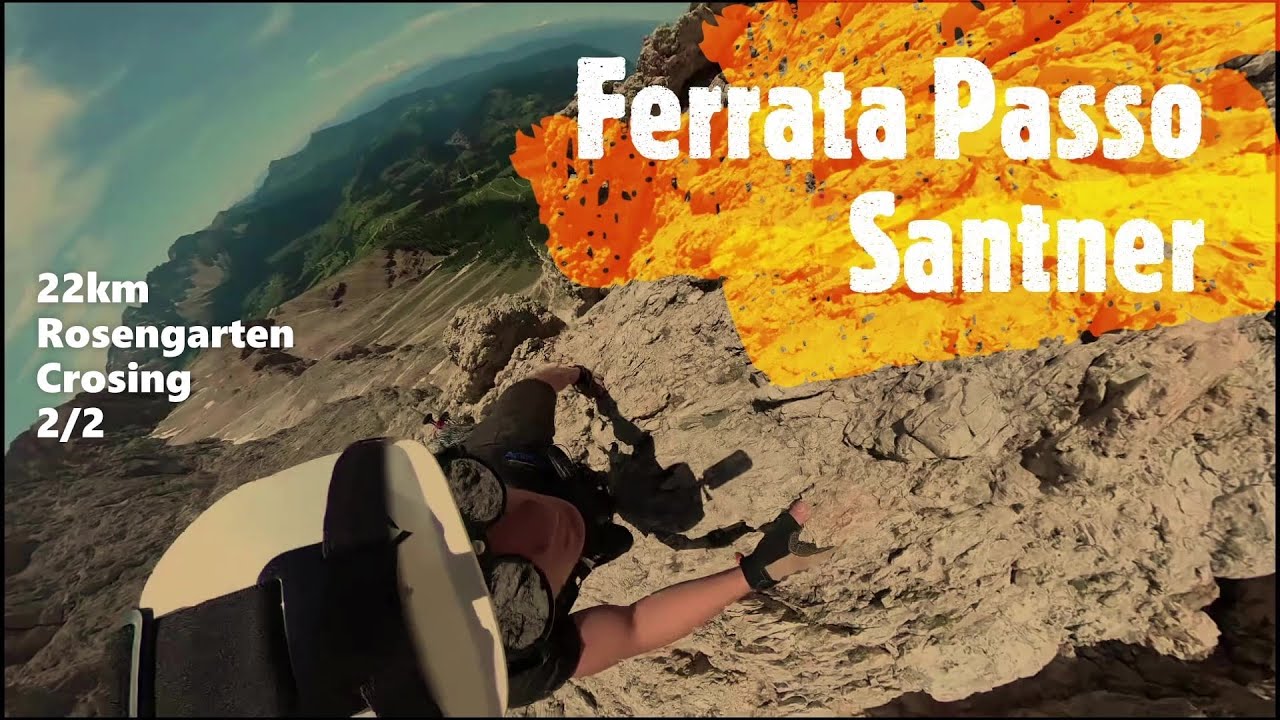 Ferrata Passo Santner | 22km Rosengarten Crossing | 2/2
