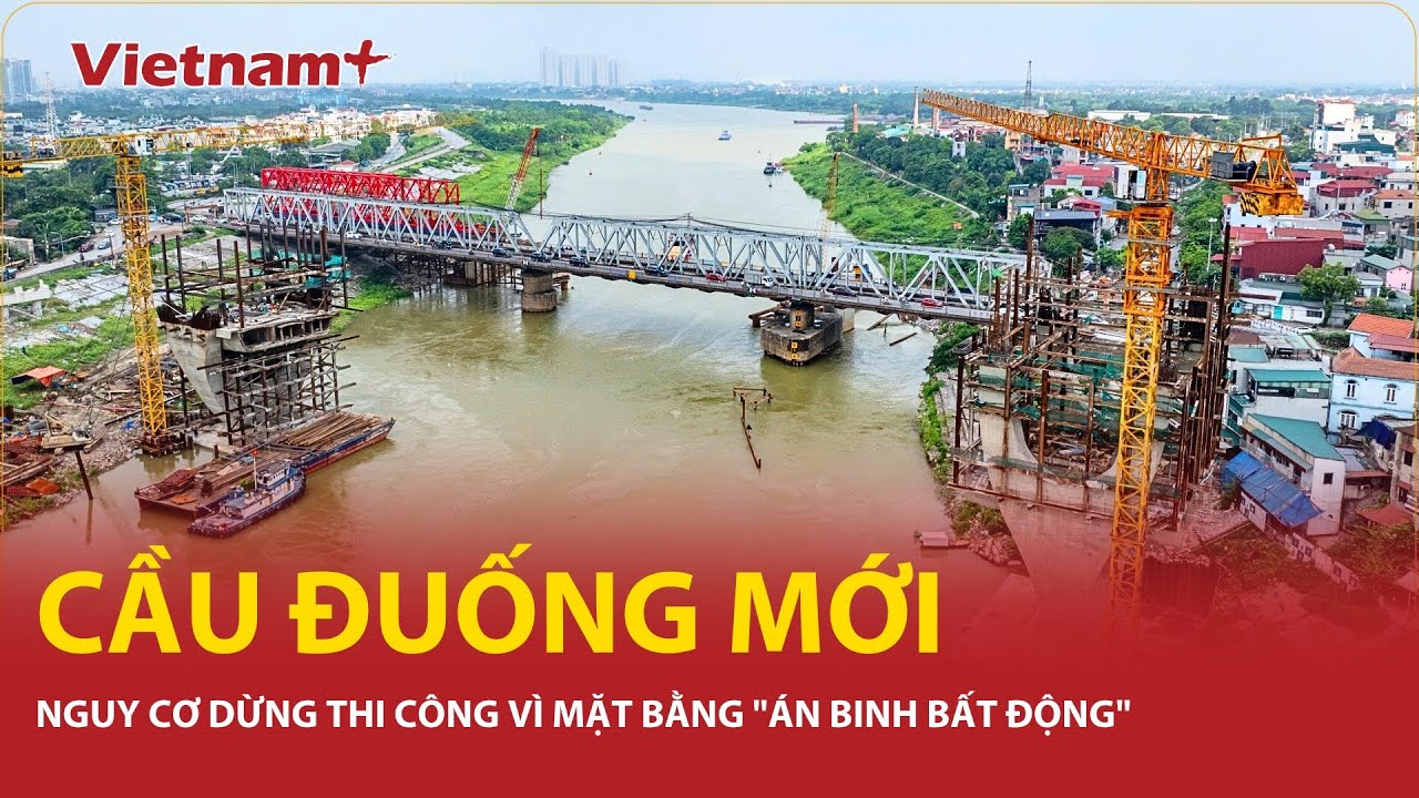 Cầu Đuống mới nguy cơ dừng thi công vì mặt bằng 