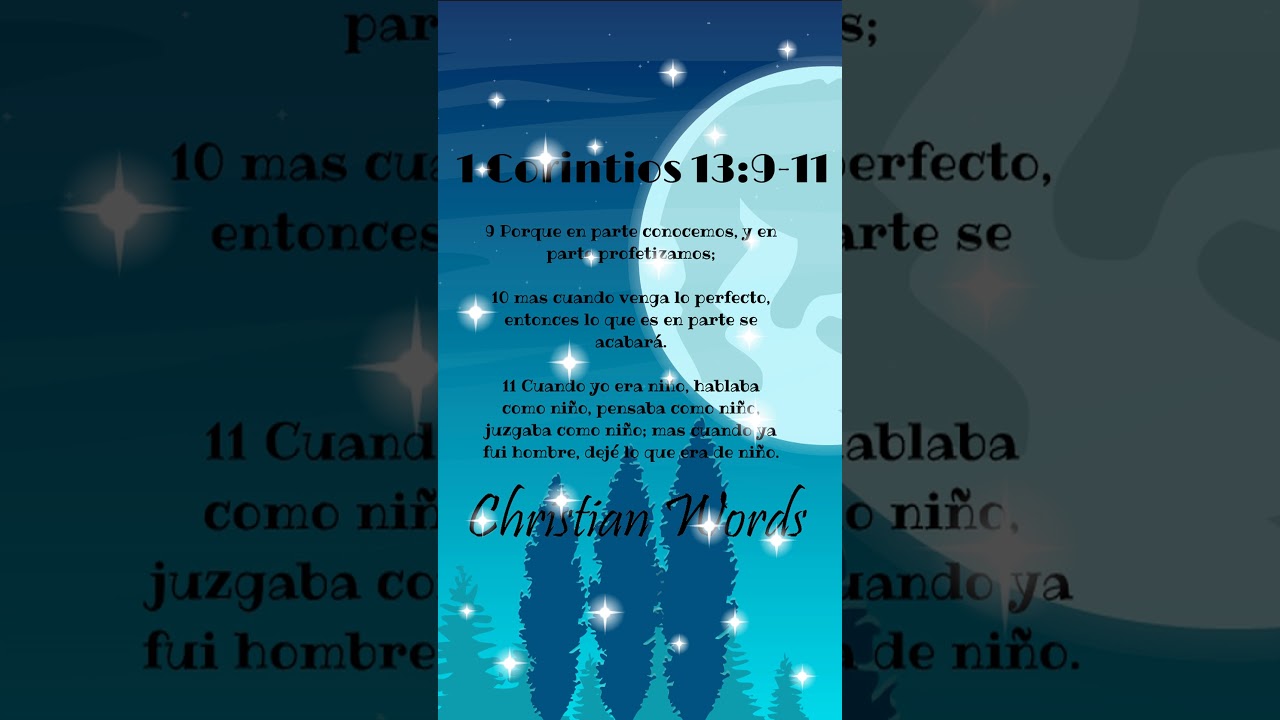 1 Corinthians 13:9-11 / 1 Corintios 13:9-11