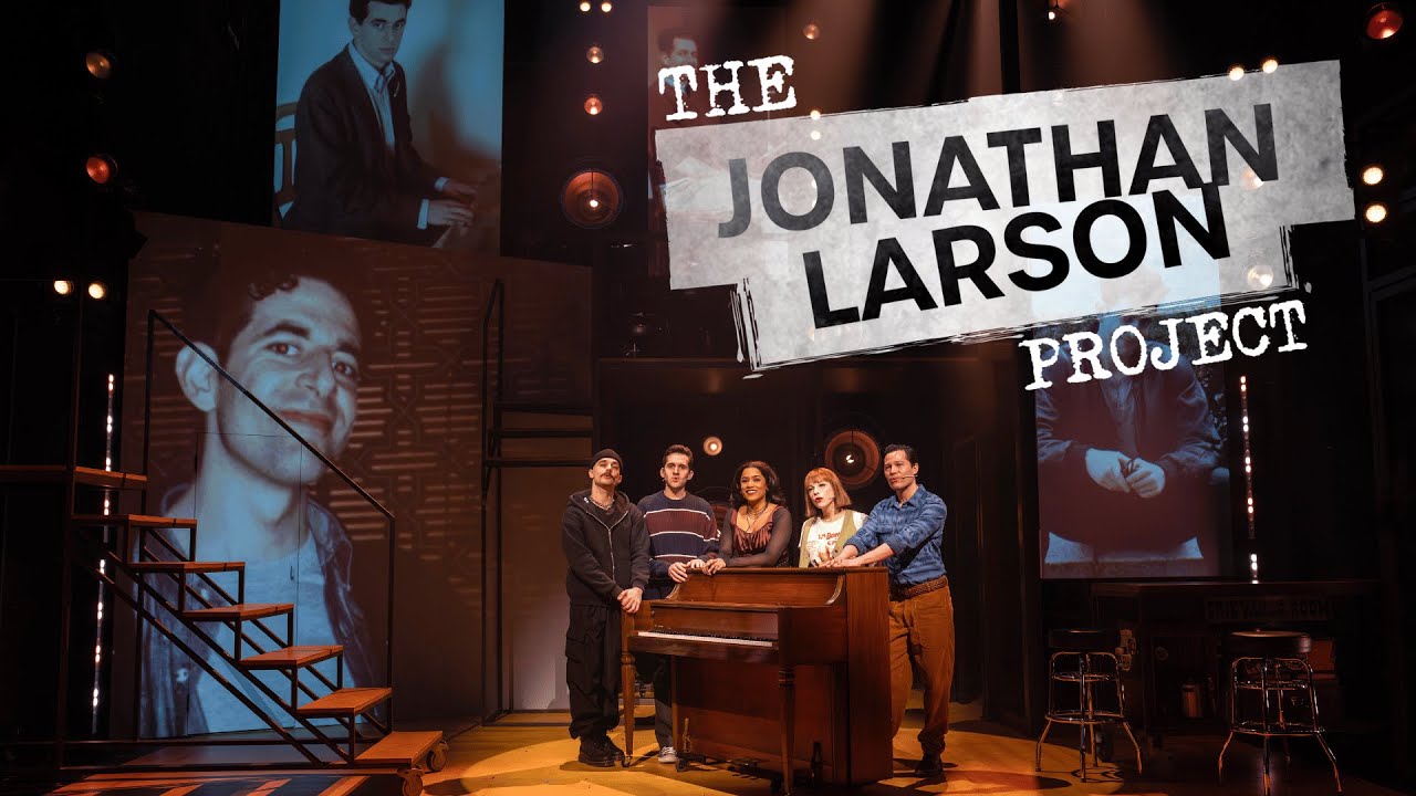 The Jonathan Larson Project: A New Musical