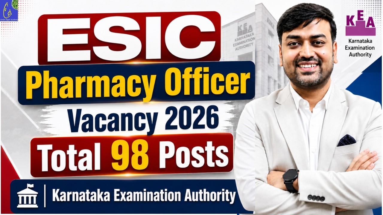 ESIC PHARMACIST VACANCY | ESIC Pharmacy Officer Vacancy 2026 98 Posts | KEA Pharmacist Recruitment