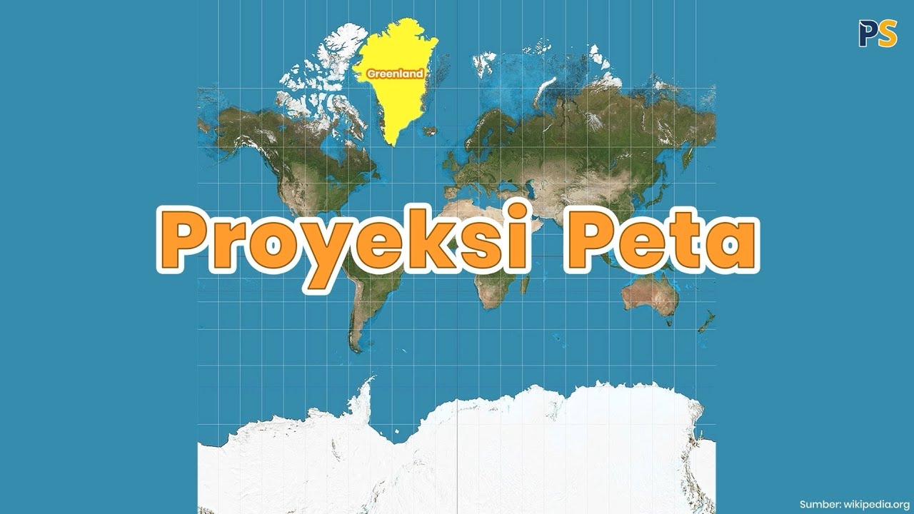 Geografi Kelas 10: Dasar Ilmu Geografi, Proyeksi Peta | Portal Sekolah