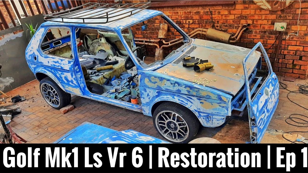 GOLF MK1 with a VR6 MOTOR !!! / RESTORATION / EP 1