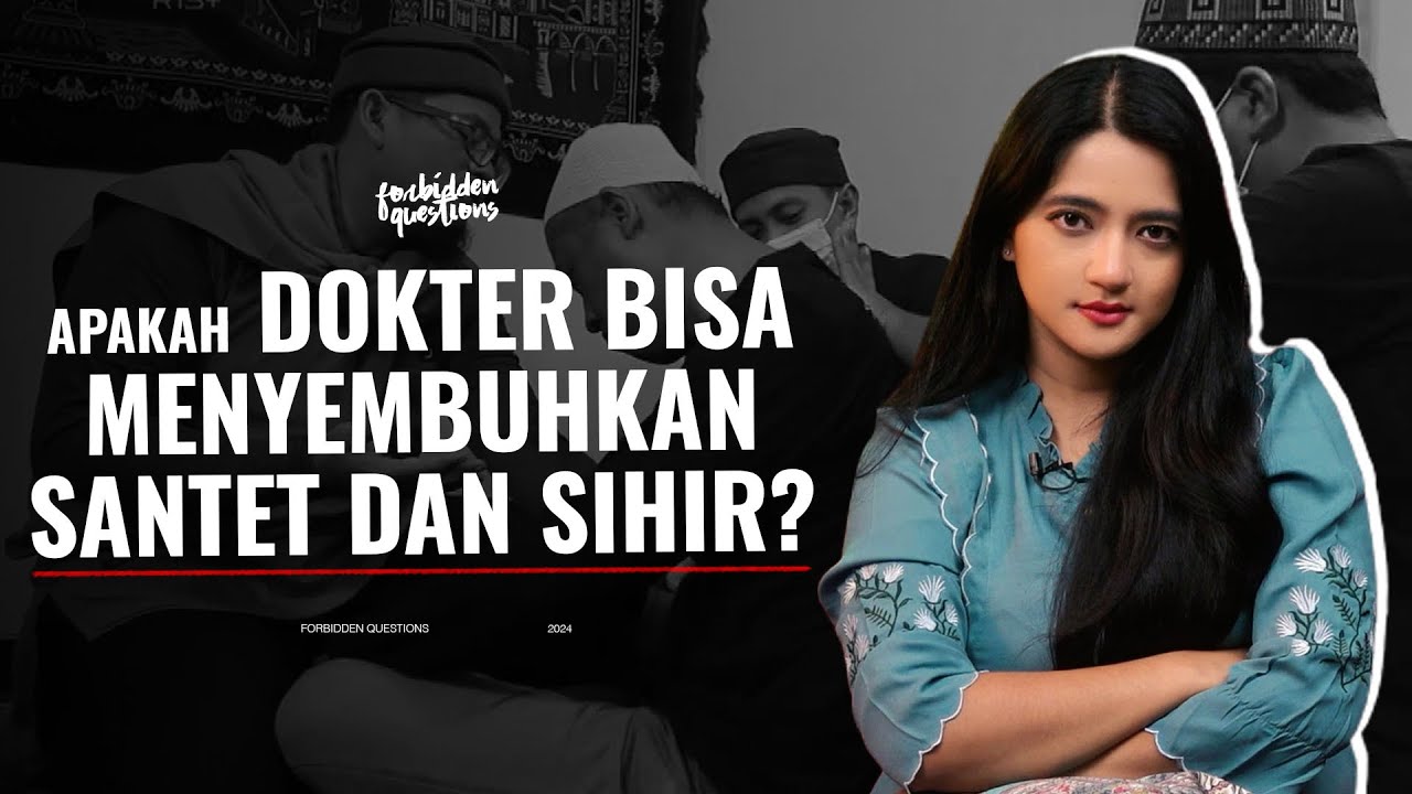 Ruqyah itu Penipuan (Part 2) | Forbidden Questions