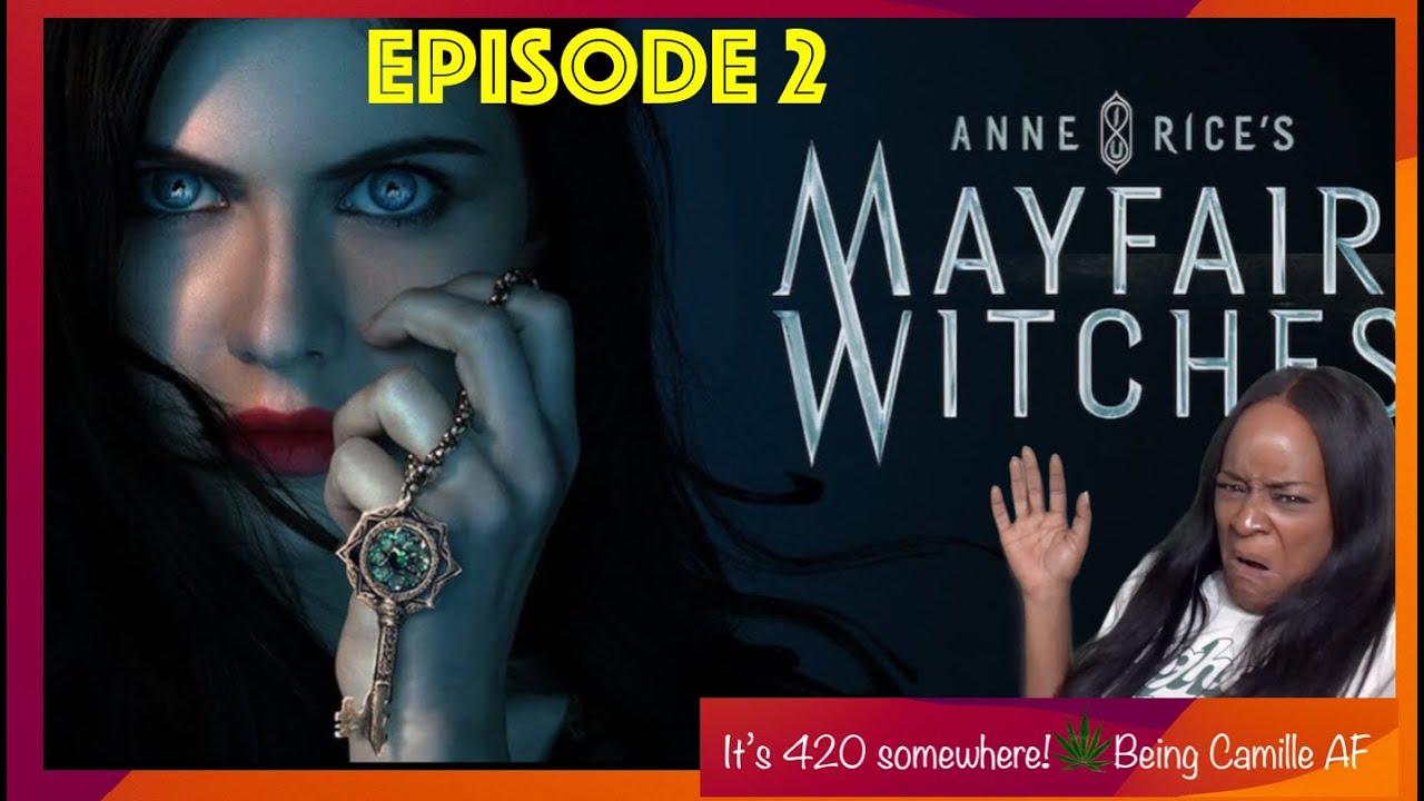 Lets Watch: Mayfair Witches 1x2