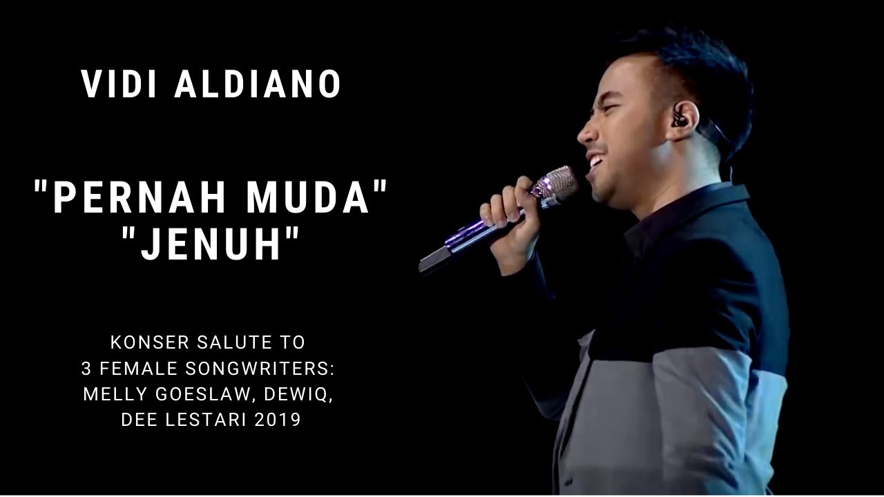Vidi Aldiano - Pernah Muda/Jenuh (Konser Salute Erwin Gutawa to 3 Female Songwriters)