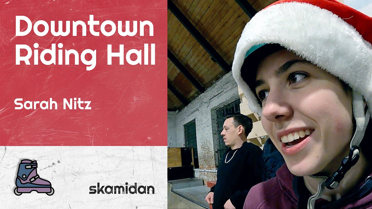 Downtown Riding Hall &ndash; Ulm | Sarah Nitz | SkaMiDan Team | Aggressive Inline Skating | Reithalle Ulm