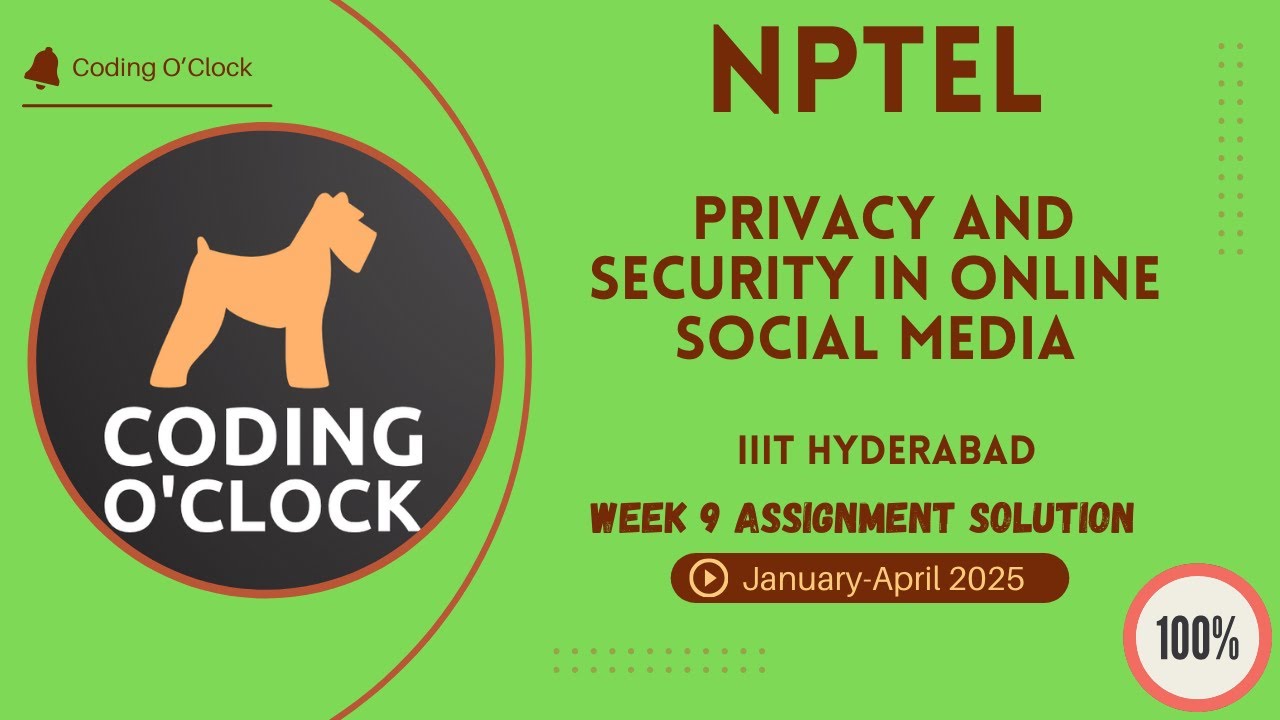 Privacy and Security in Online Social Media Week 9 Assignment Solution January - April 2025 IIIT Hyd