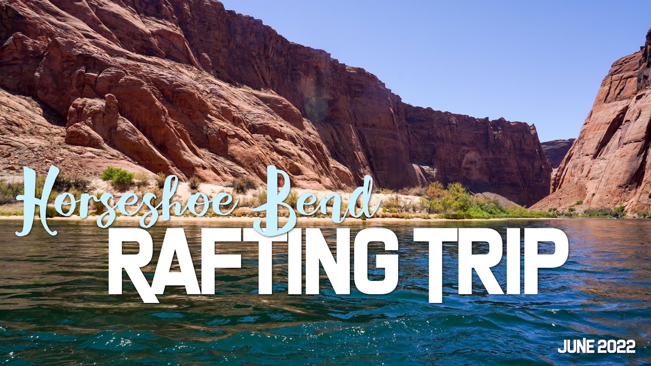 Arizona Road Trip | Horseshoe Bend Rafting - Wilderness River Adventures