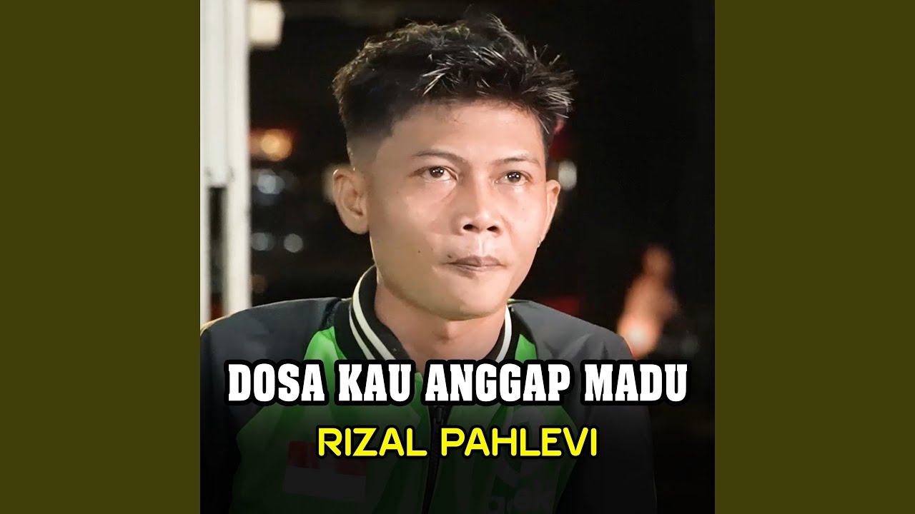 DOSA KAU ANGGAP MADU