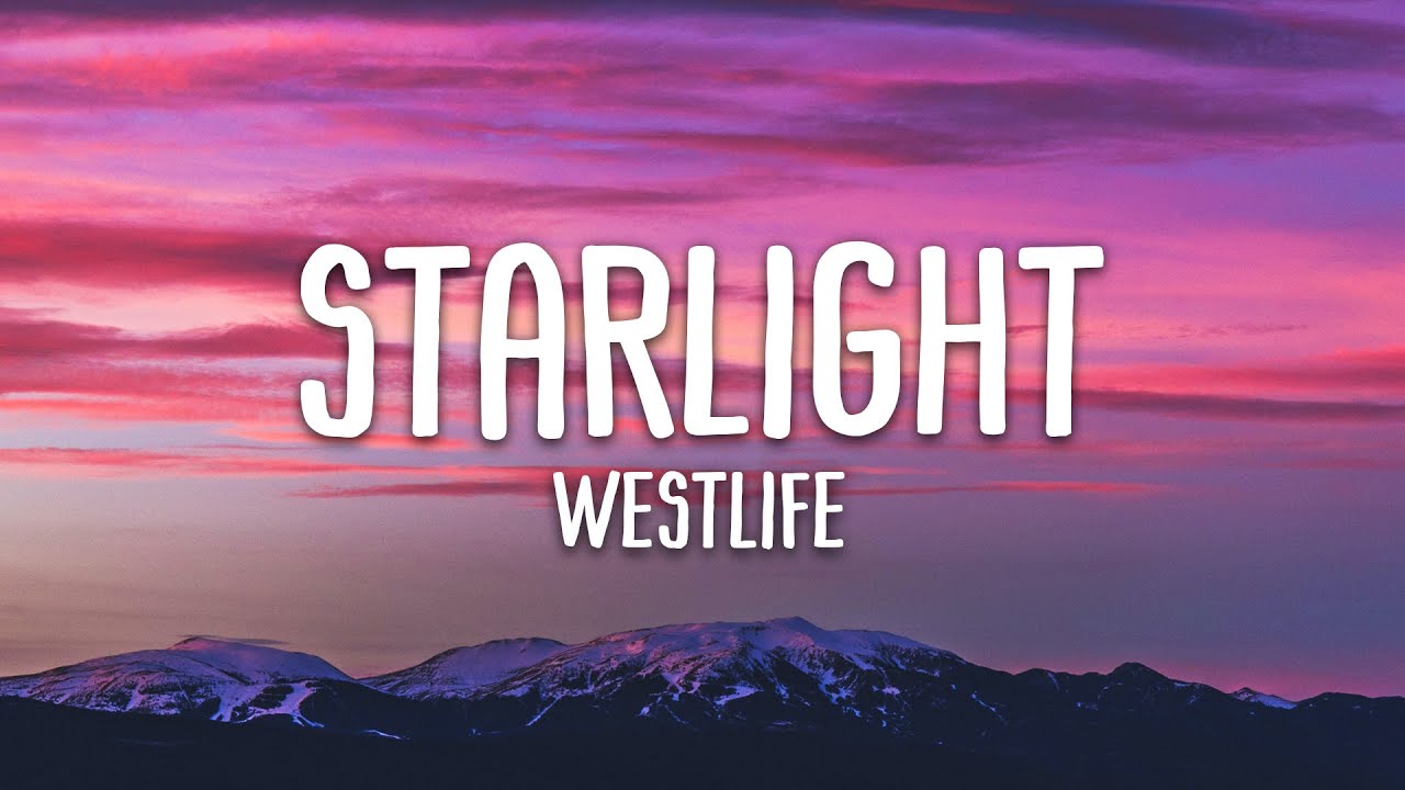 Westlife - Starlight (Lyrics)