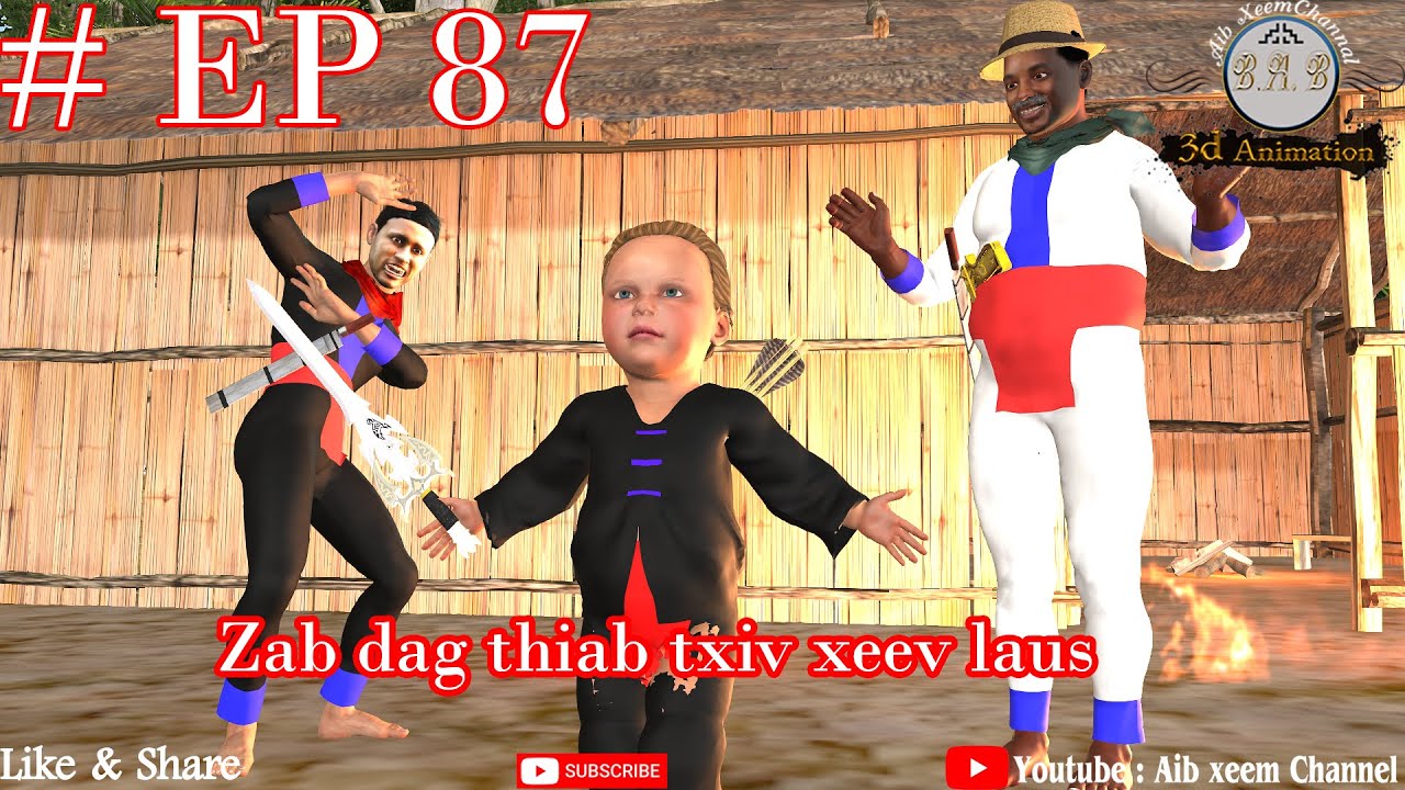 zab thiab txiv xeev laus ep 87