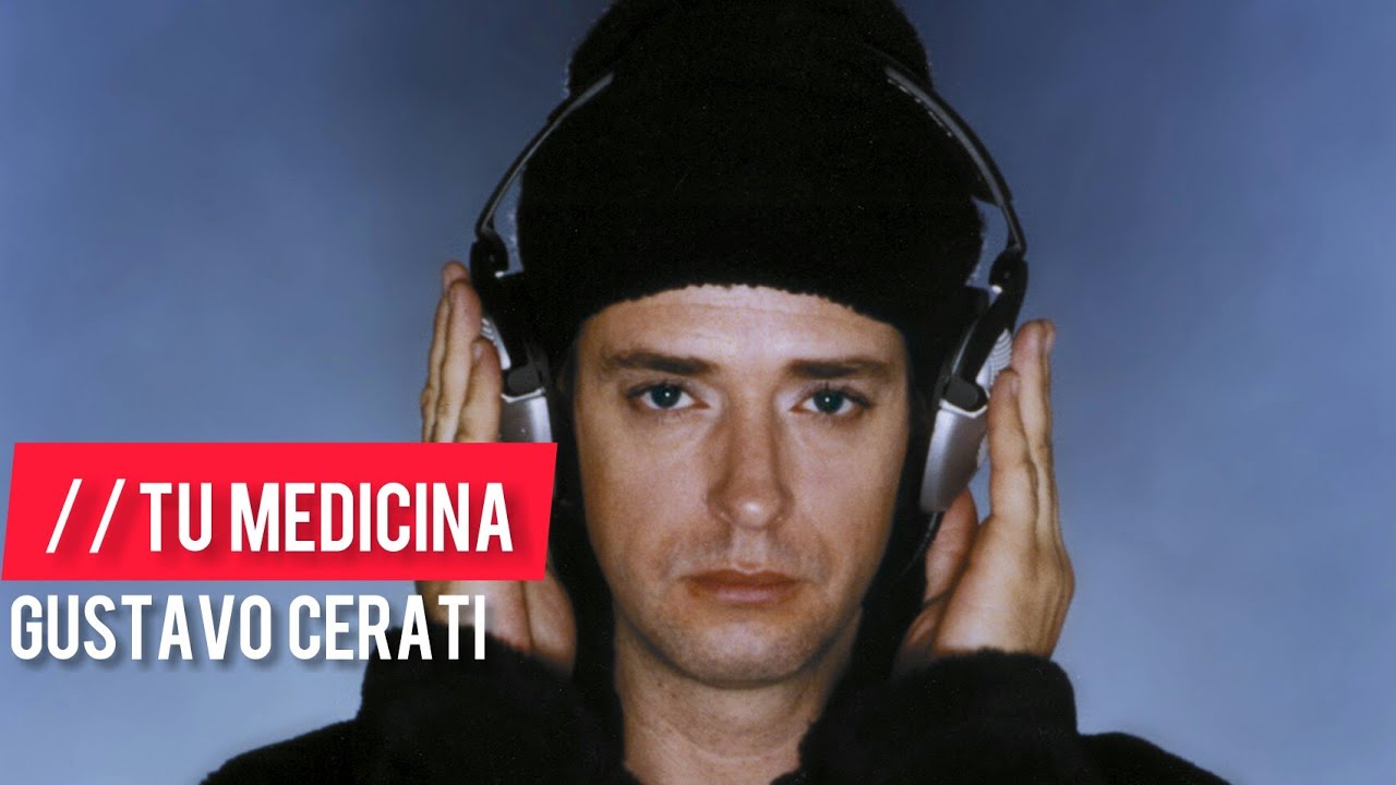 Gustavo Cerati - Tu Medicina (Letra)