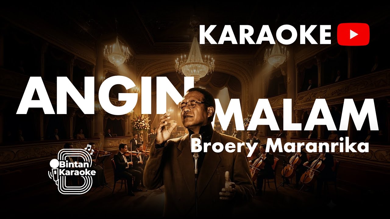 ANGIN MALAM - BROERY MARANTIKA (KARAOKE VERSION) | BINTAN KARAOKE