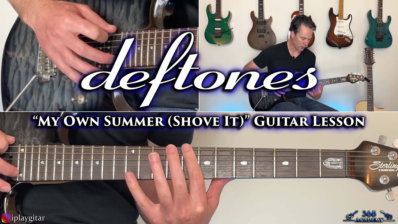 Deftones — Урок игры на гитаре «Моё собственное лето» (Shove It)