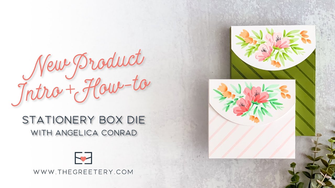 New Product Intrro + How-to: Stationery Box Die