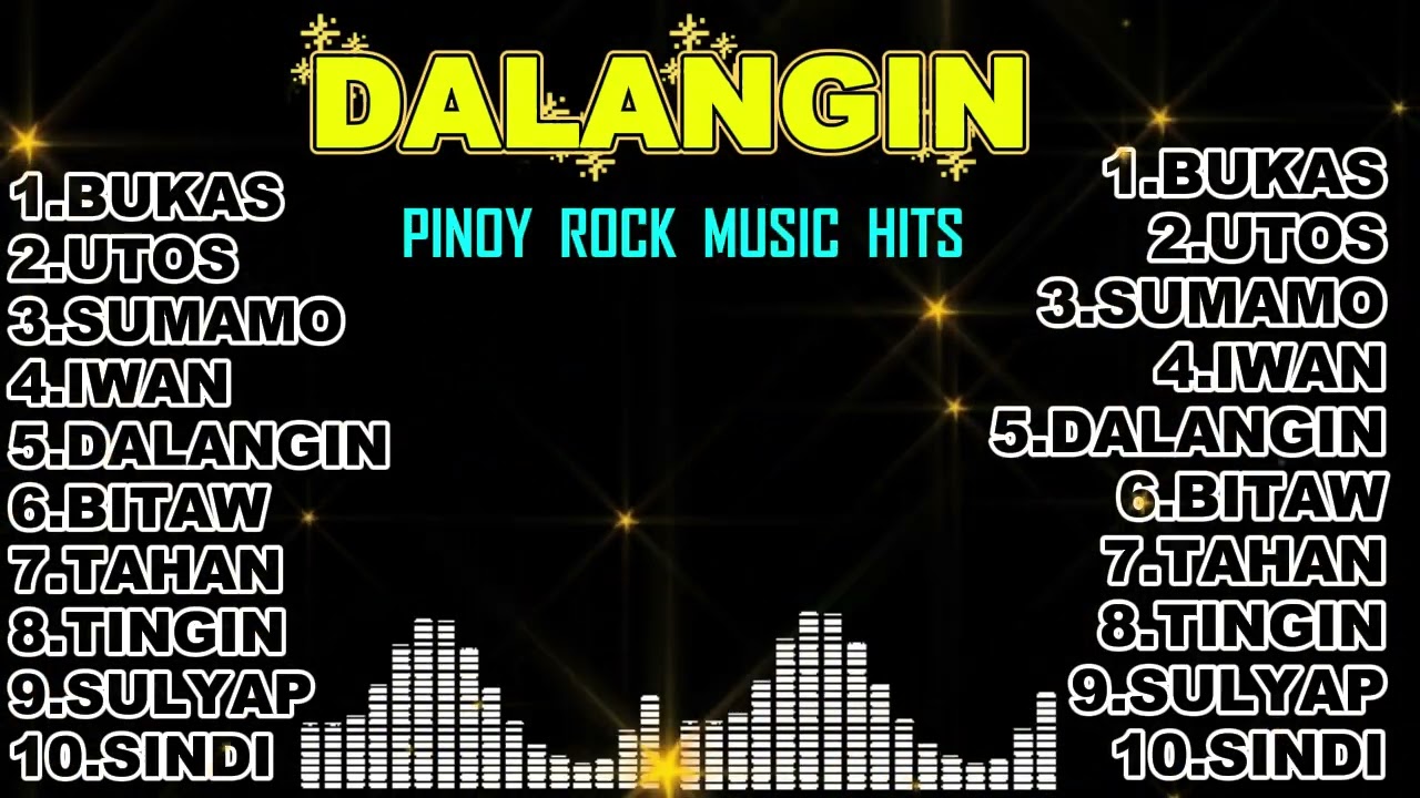 DALANGIN, OPM ROCK MUSIC HITS 2025