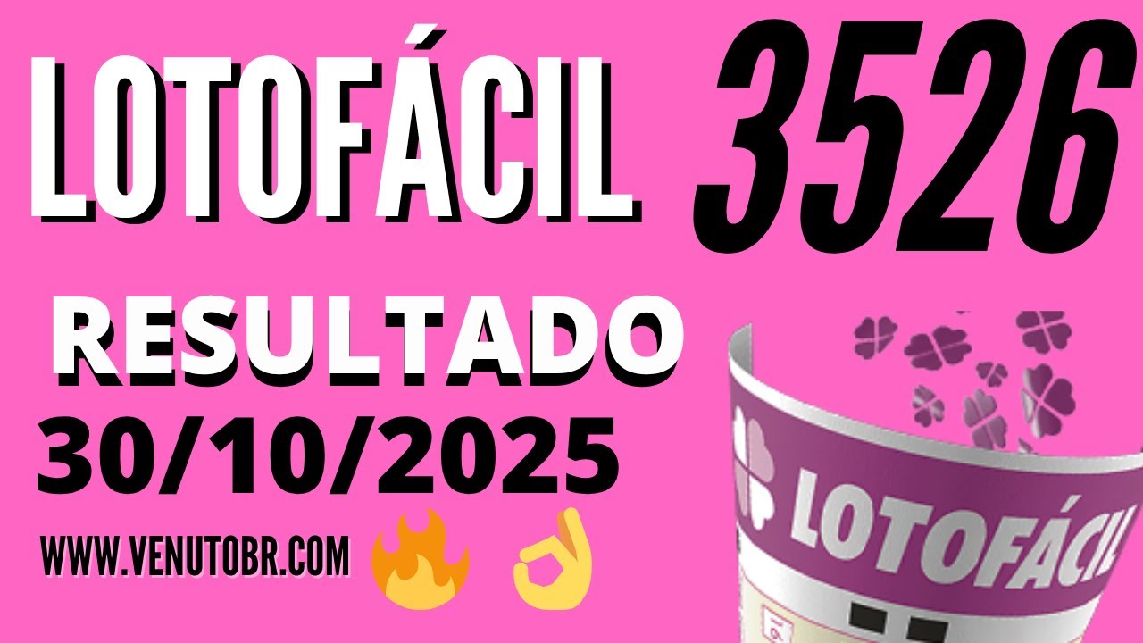 🍀 RESULTADO LOTOF&Aacute;CIL 3526