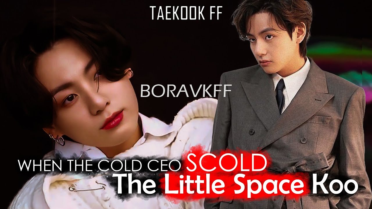 when the cold CEO scold the little koo taekook oneshot top tae #taekookff #taekook #vkook