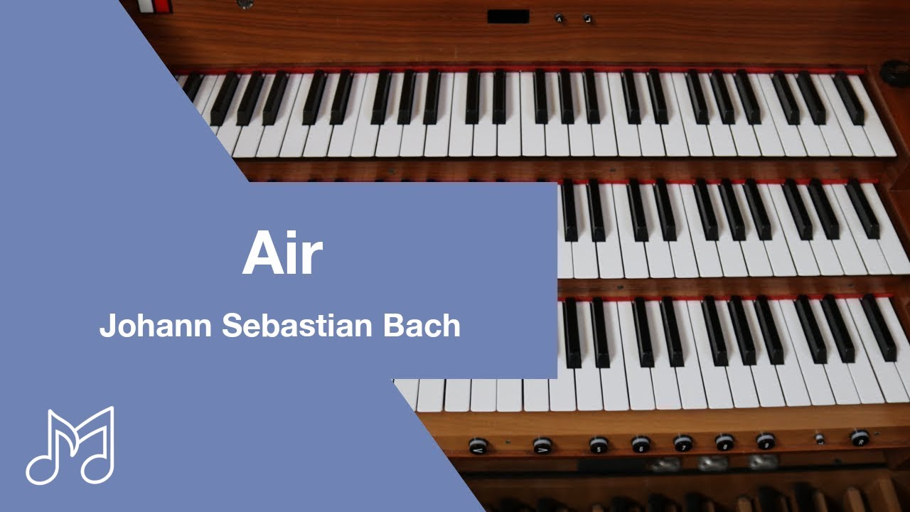 Air - Johann Sebastian Bach | Orgel