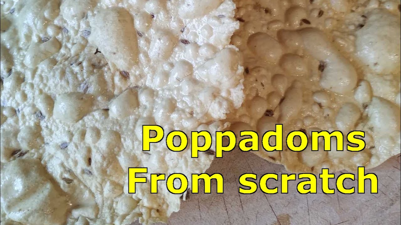 How to make poppadoms from scratch - For the noms!