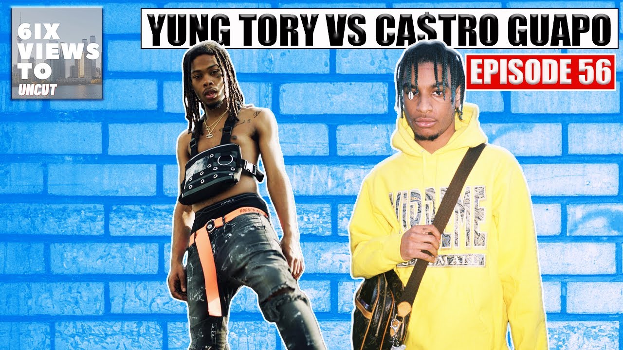 Yung Tory vs Ca$tro Guapo Of CMDWN | 6ix Views Uncut Ep56