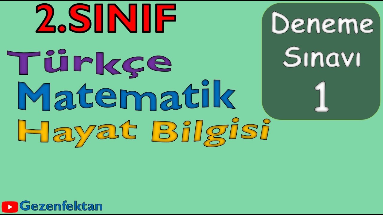 2. Sınıf Deneme Sınavı 1| 1. Deneme Sınavı T&uuml;rk&ccedil;e Matematik ve Hayat Bilgisi | 25 Soru
