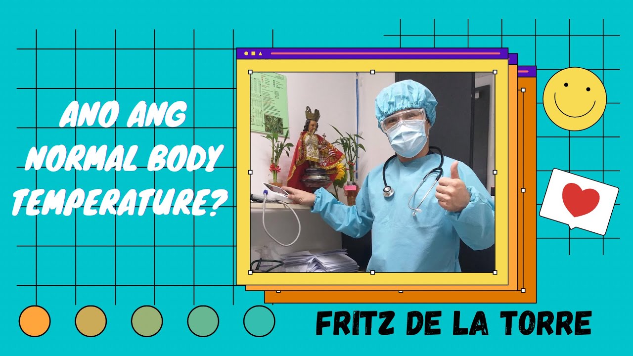 ANO ANG NORMAL BODY TEMPERATURE? MAY LAGNAT BA AKO? | COVID19 SYMPTOMS