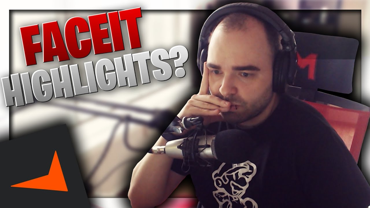 CS:GO | Faceit highlights?