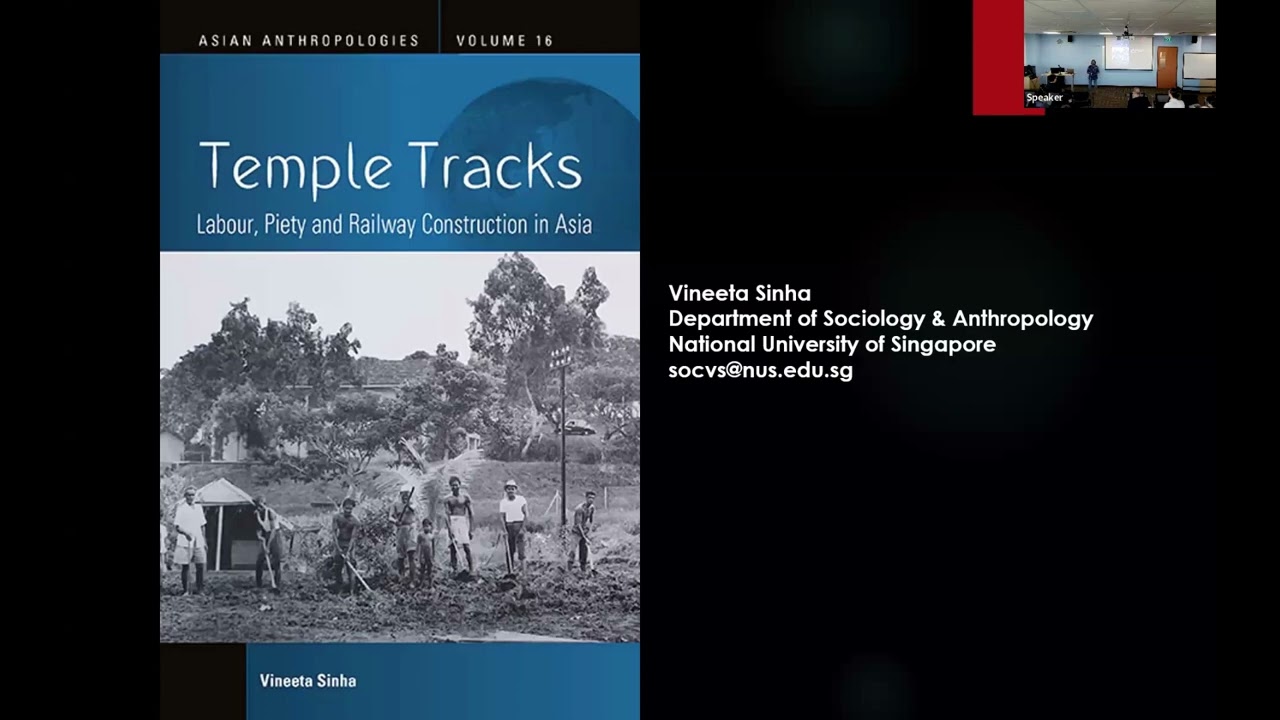 SRN BOOK TALK – ‘Temple Tracks: Labour, Piety, & Railway Construction in Asia’ by Vineeta Sinha