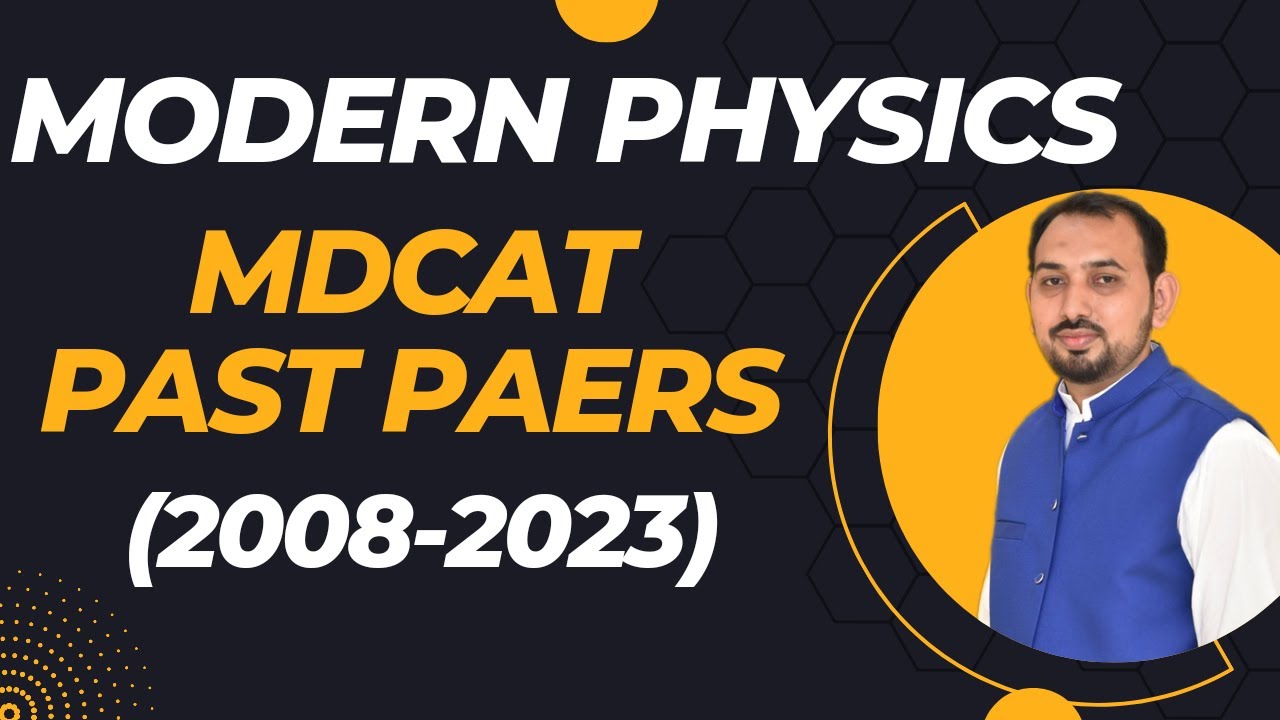 Dawn of Modern Physics (Photoelectric Effect) MDCAT Past Papers with Solutions (Previous 16 Years)